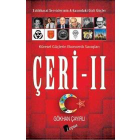 Çeri 2-İstihbarat Servislerinin Arkasındaki Gizli Güçler - Gökhan Çayırlı