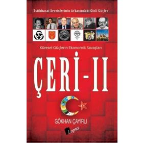 Çeri 2-İstihbarat Servislerinin Arkasındaki Gizli Güçler - Gökhan Çayırlı