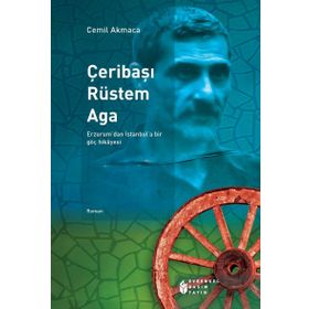 Çeribaşı Rüstem Aga - Cemil Akmaca