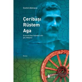 Çeribaşı Rüstem Aga - Cemil Akmaca