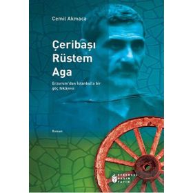 Çeribaşı Rüstem Aga - Cemil Akmaca