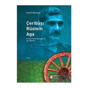 Çeribaşı Rüstem Aga - Cemil Akmaca