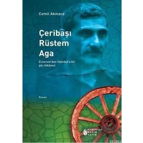 Çeribaşı Rüstem Aga - Cemil Akmaca