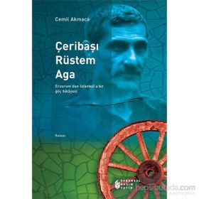 Çeribaşı Rüstem Aga - Cemil Akmaca
