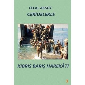 Ceridelerle Kıbrıs Barış Harekâtı - Cinius Yayınları