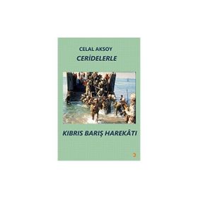 Ceridelerle Kıbrıs Barış Harekâtı - Cinius Yayınları