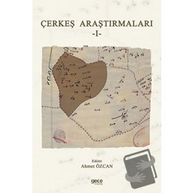 Çerkeş Araştırmaları 1 - Ahmet Özcan