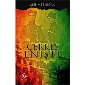 Çerkes Enişte - Mehmet Bican