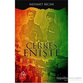 Çerkes Enişte - Mehmet Bican