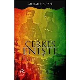 Çerkes Enişte - Mehmet Bican