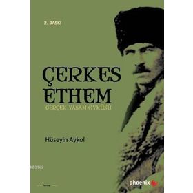 ÇERKES ETHEM GERÇEK YAŞAM ÖYKÜSÜ - HÜSEYİN AYKOL