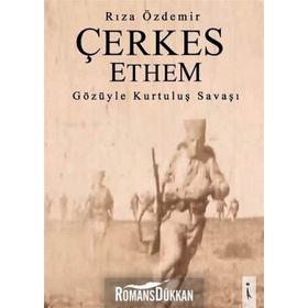 Çerkes Ethem Gözüyle Kurtuluş Savaşı - Rıza Özdemir