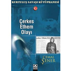ÇERKES ETHEM OLAYI - CEMAL ŞENER