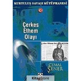 ÇERKES ETHEM OLAYI - CEMAL ŞENER