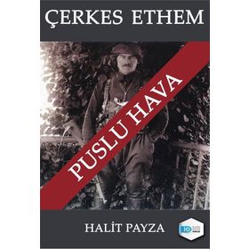 Çerkes Ethem - Puslu Hava - Halit Payza