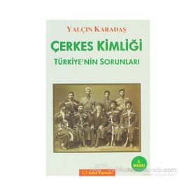 Çerkes Kimliği - Yalçın Karadaş