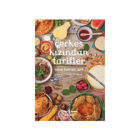 Çerkes Kızından Tarifler - Sine Boran Art / İş Bankası Yayınları