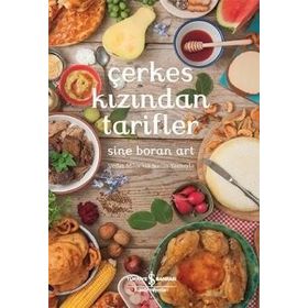 Çerkes Kızından Tarifler - Sine Boran Art / İş Bankası Yayınları
