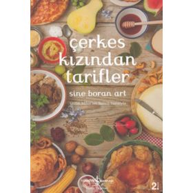 Çerkes Kızından Tarifler - Sine Boran Art / İş Bankası Yayınları