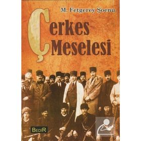 ÇERKES MESELESI - M. FETGEREY ŞOENU