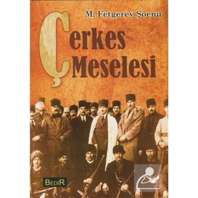 ÇERKES MESELESI - M. FETGEREY ŞOENU
