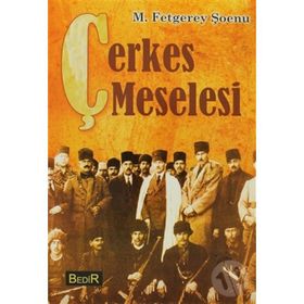 ÇERKES MESELESI - M. FETGEREY ŞOENU