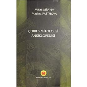 Çerkes Mitolojisi Ansiklopedisi - Mihail Mijayev