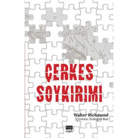 Çerkes Soykırımı - Walter Richmond