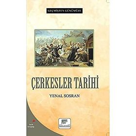 Çerkesler Tarihi Yenal Sosran