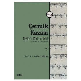 Çermik Kazası Nüfus Defterleri 2659-2660-2668 Nolu Defterler - Çizgi Kitabevi Yayınları