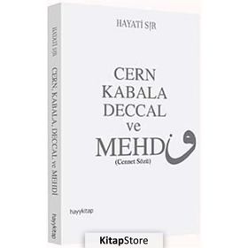 Cern Kabala Deccal ve Mehdi - Hayati Sır