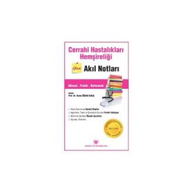 Cerrahi Hastalıkları Hemşireliği Akıl Notları - Nalan Özhan Elbaş