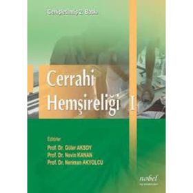 CERRAHI HEMŞİRELİĞİ UYGULAMA REHBERI - GÜLER AKSOY;NERIMAN AKYOLCU;NEVIN KANAN