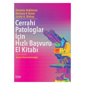 Cerrahi Patologlar İçin Hızlı Başvuru El Kitabı - Kongre Kitabevi