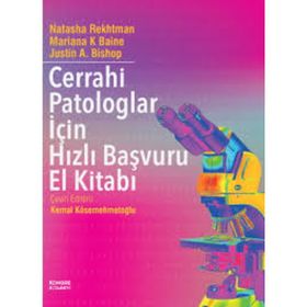 Cerrahi Patologlar İçin Hızlı Başvuru El Kitabı - Kongre Kitabevi