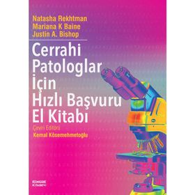 Cerrahi Patologlar İçin Hızlı Başvuru El Kitabı - Kongre Kitabevi