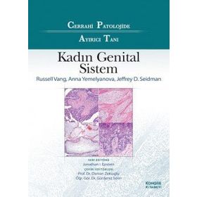 Cerrahi Patolojide Ayırıcı Tanı Kadın Genital Sistem - Kongre Kitabevi