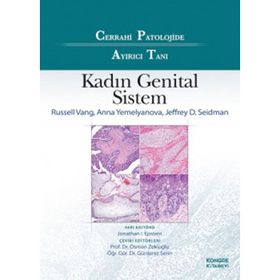 Cerrahi Patolojide Ayırıcı Tanı Kadın Genital Sistem - Kongre Kitabevi