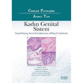 Cerrahi Patolojide Ayırıcı Tanı Kadın Genital Sistem - Kongre Kitabevi