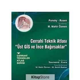 Cerrahi Teknik Atlası - Üst GİS ve İnce Bağırsaklar - Michael J. Rosen Jeffrey R. Ponsky
