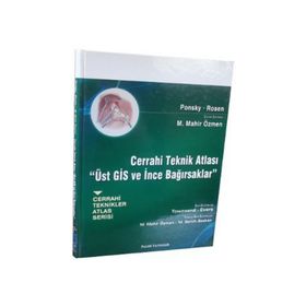 Cerrahi Teknik Atlası - Üst GİS ve İnce Bağırsaklar - Michael J. Rosen Jeffrey R. Ponsky