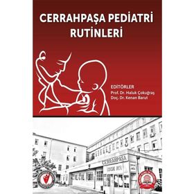 Cerrahpaşa Pediatri Rutinleri - Ankara Nobel Tıp Kitabevi
