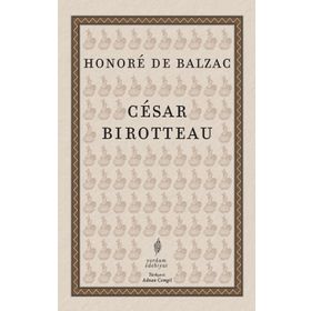 Cesar Birotteau - Honore de Balzac