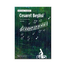 Cesaret Beşlisi - Michel Faber