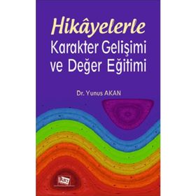 Cesaret Bilinç ve Karakter Gelişimi Çocuklar İçin Kısa Hikayelerle Değerler Dizisi - Kolektif Yazar