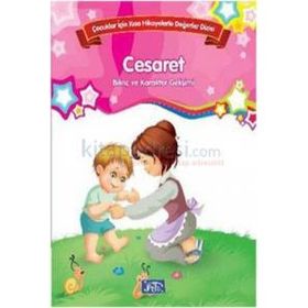 Cesaret Bilinç ve Karakter Gelişimi Çocuklar İçin Kısa Hikayelerle Değerler Dizisi - Kolektif Yazar