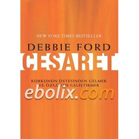 Cesaret - Debbie Ford