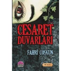 Cesaret Duvarları - Fahri Coşkun