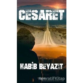 Cesaret - Habİb Beyazıt - Sokak Kitapları Yayınları