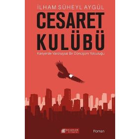 Cesaret Kulübü - İlham Süheyl Aygül